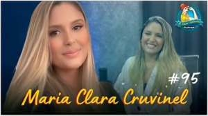 Maria Clara Cruvinel participação do podcast "A Caça Talentos"