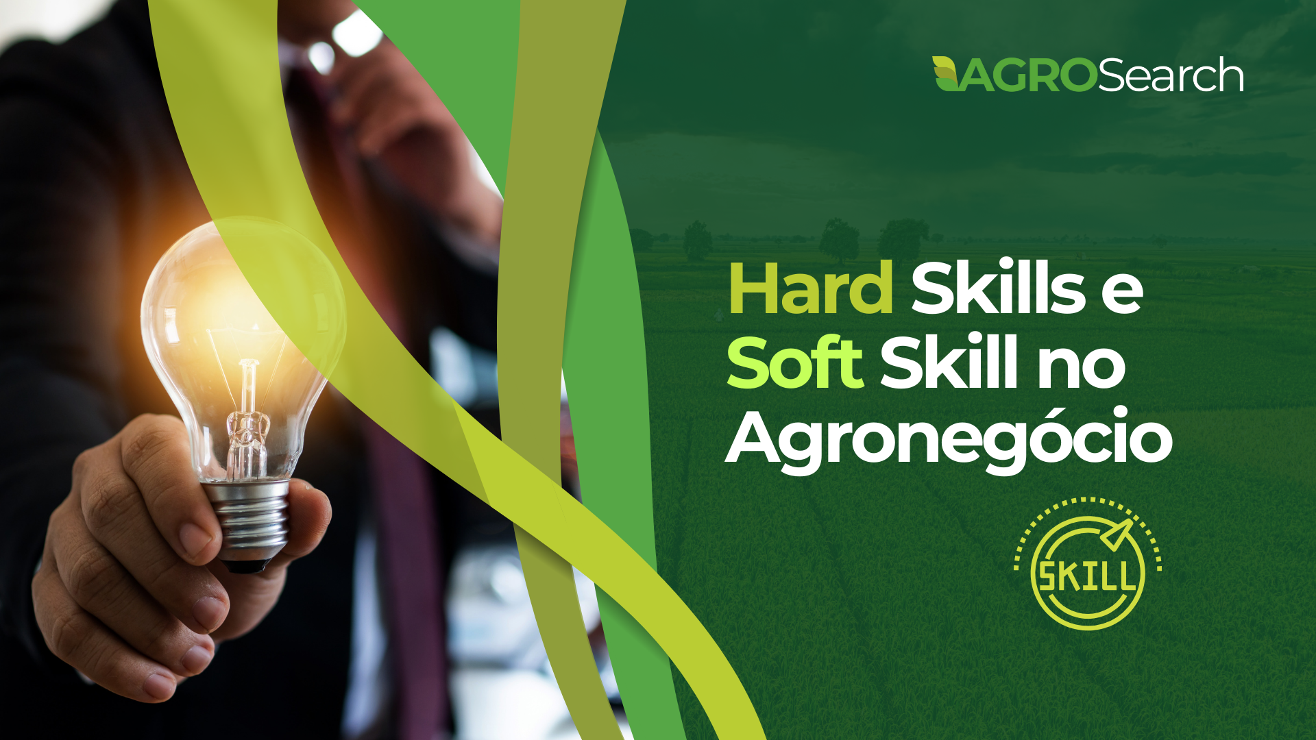 Hard Skills e Soft Skill no Agronegócio