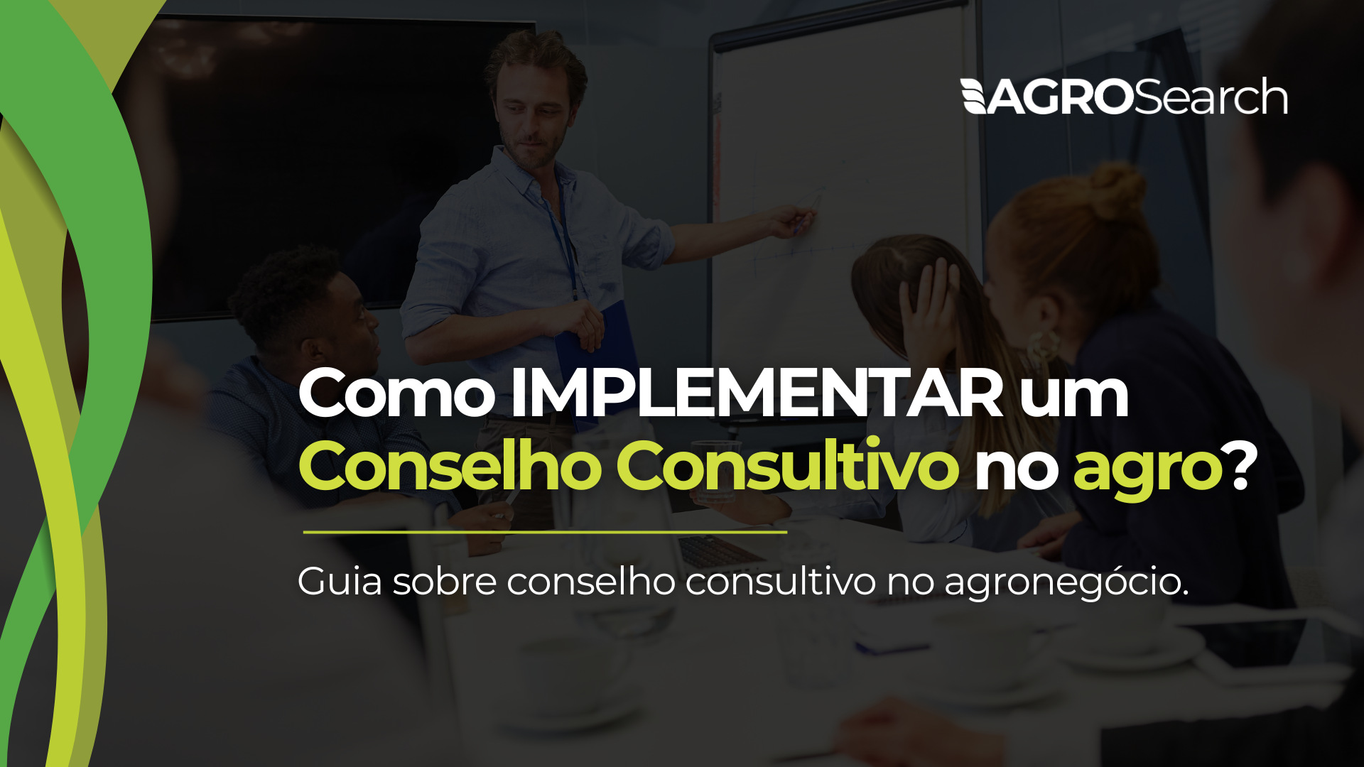 Como implementar um conselho consultivo no agro?