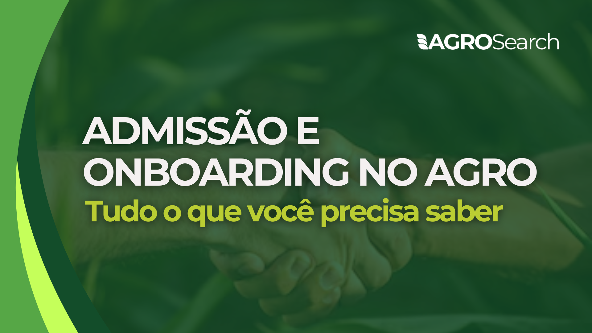 Admissão e Onboarding no Agro – Tudo o que você precisa saber