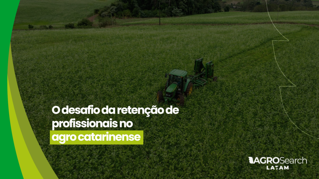O desafio da retenção de profissionais no agro catarinense