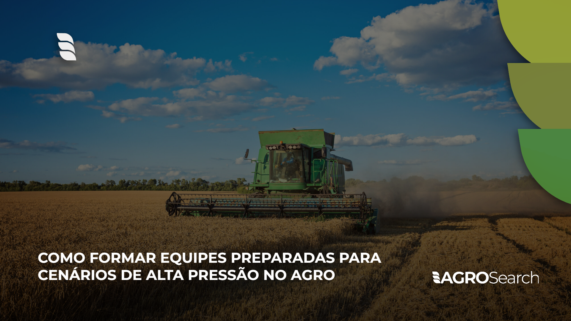 Como formar equipes preparadas para cenários de alta pressão no agro