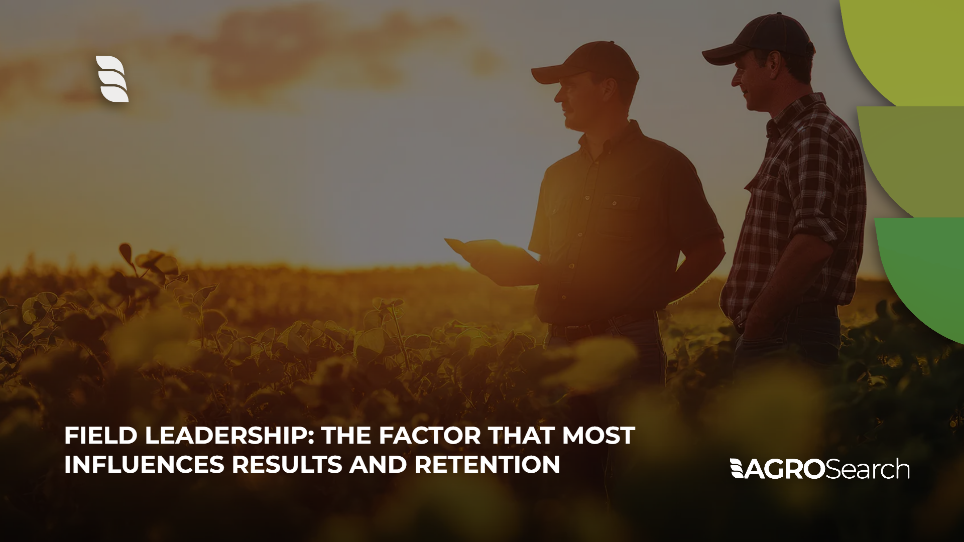 Field Leadership: The Factor That Most Influences Results and Retention
